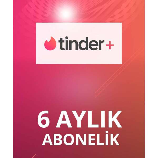  Tinder Plus 6 Aylık Üyelik